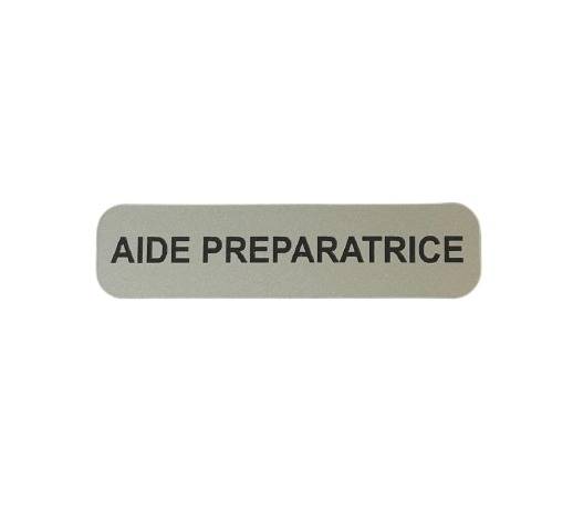 Badge aide prparatrice pas cher